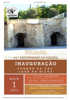 GEDEPA- Comemorações 44.º aniversário com "Inauguração dos Fornos da Cal - José da Silva", sitos na Fujaca - Pampilhosa e o"IV Encontro de Gaiteiros".