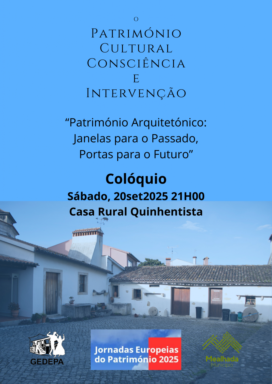 GEDEPA - Colóquio "o Património Cultural: Consciência e Intervenção"